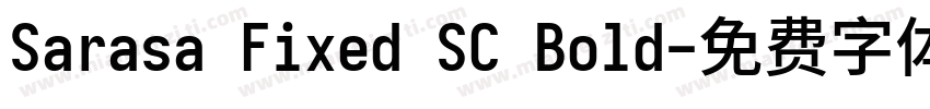 Sarasa Fixed SC Bold字体转换